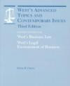 West's Advanced Topics and Contemporary Issues: Expanded Coverage for West's Business Law, West's Legal Environment of Business