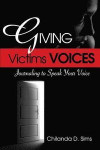 Giving Victims Voices: Journaling to Speak Your Voice