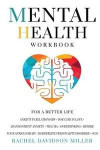 Mental Health Workbook: For a Better Life. Anxiety in Relationship + Insecure in Love + Abandonment Anxiety + Trauma + Overthinking + Rewire Y