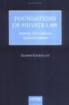 Foundations of Private Law: Property, Tort, Contract, Unjust Enrichment