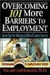 Overcoming 101 More Barriers to Employment: Great Tips for Making a Habit of Career Success