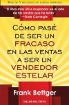 Como pase de ser un fracaso en las ventas a ser un vendedor estelar