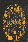 Witch: Blank Lined Notebook ( Witch ) Black