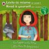 Little Red Riding Hood/La caperucita roja: Bilingual Fairy Tales (Level 2) (Leelo Tu Mismo Con Ladybird/Read It Yourself With Ladybird: Level 2) (Spanish Edition)