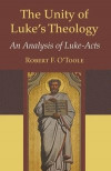 The Unity of Luke's Theology: An Analysis of Luke-Acts
