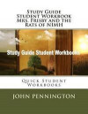 Study Guide Student Workbook Mrs. Frisby and the Rats of NIMH: Quick Student Workbooks
