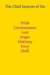 The Chief Sources of Sin: Seven Discources on Pride, Covetousness, Lust, Anger, Gluttony, Envy, Sloth