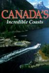 Canada's Incredible Coasts (National Geographic Society Special Publication, Series 26)