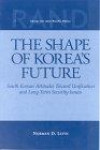 The Shape of Korea's Future: South Korean Attitudes Toward Unification and Long-Term Security Issues (1999)