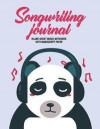 Songwriting Journal Blank Sheet Music Notebook with Manuscript Paper: Cartoon Panda Wearing Headphones Blank Staff Paper for Music Notebook and Lined