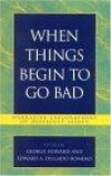 When Things Begin to Go Bad : Narrative Explorations of Difficult Issues