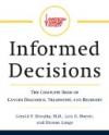 American Cancer Society's Informed Decisions : The Complete Book of Diagnosis, Treatment, and Recovery