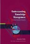 Understanding knowledge management : critical and postmodern perspectives