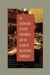 The Australian Citizens' Parliament and the Future of Deliberative Democracy (Rhetoric and Democratic Deliberation)