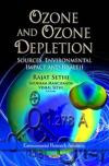 Ozone and Ozone Depletion: Sources, Environmental Impact and Health (Environmental Research Advances; Environmental Health - Physical, Chemical and Biological Factors)