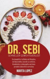 Dr. Sebi - Schneller Gewichtsverlust: Ein kompletter Leitfaden mit Rezepten, die Ihnen helfen, Gewicht zu verlieren, Krankheiten zu bekämpfen und eine