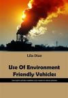 Use Of Environment Friendly Vehicles: Use hybrid vehicles available in the market to reduce pollution