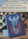 The Complete Book of Fantasy Designs (Design Source Books)