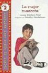 La Mejor Mascota (the Best Pet Yet) (Lecturas Para Nios de Verdad - Nivel 2 (Real Kids Readers -)