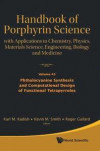 Handbook Of Porphyrin Science: With Applications To Chemistry, Physics, Materials Science, Engineering, Biology And Medicine - Volume 45: Phthalocyanine Synthesis And Computational Design Of