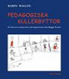 Pedagogiska kullerbyttor : en bok om svenska barn och inspirationen från Re
