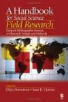 A Handbook for Social Science Field Research: Essays & Bibliographic Sources on Research Design and Method