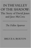 In the Valley of the Shadow: The Story of David Jones and Jane McCrea