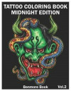 Tattoo Coloring Book: Midnight Edition: An Adult Coloring Book with Awesome and Relaxing Tattoo Designs for Men and Women Coloring Pages Vol