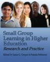 Small Group Learning in Higher Education: Research and Practice