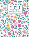 2020 Weekly Planner: Calendar Schedule Organizer Appointment Journal Notebook and Action day Cute pattern in small flower - floral design