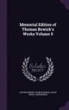 Memorial Edition of Thomas Bewick's Works Volume 5