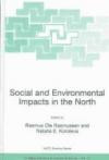 Social and Environmental Impacts in the North: Methods in Evaluation of Socio-Economic and Environmental Consequences of Mining and Energy Production in ... IV: Earth and Environmental Sciences)