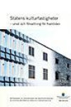 Statens kulturfastigheter : urval och förvaltning för framtiden : betänkande från Utredningen om omstrukturering av statens bestånd av vissa kulturfastigheter SOU 2013:55