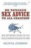 DR.TATIANA'S SEX ADVICE TO ALL CREATION