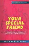 Your Special Friend: A Book for Peers of Children Diagnosed With Asperger Syndrome (Asperger Syndrome After the Diagnosis)
