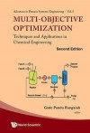 Multi-Objective Optimization: Techniques and Applications in Chemical Engineering (Second Edition) (Advances In Process Systems Engineering)