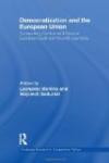Democratization and the European Union: Comparing Central and Eastern European Post-Communist Countries (Routledge Research in Comparative Politics)