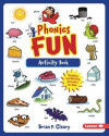 Phonics Fun Activity Book: Reading and Writing Activities for Kids
