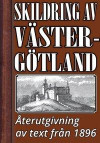 Skildring av Västergötland år 1896 ? Återutgivning av historisk text