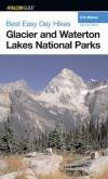 Best Easy Day Hikes Glacier and Waterton Lakes National Parks, 2nd (Best Easy Day Hikes Series)