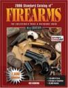 "Standard Catalog Of" Firearms: The Collector's Price and Reference Guide