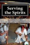 Serving the Spirits: The Religion of Haitian Vodou