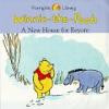 A New House for Eeyore: a Winnie-the-Pooh Storybook (Hunnypot Library)