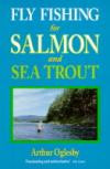 Fly Fishing for Salmon and Sea Trout