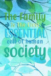 The Family Is The First ESSENTIAL Cell Of Human Society: Undated Planner Journal for Moms and Family Members