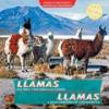 Llamas and Other Latin American Camels / Llamas y otros camelidos de Latinoamerica (Animals of Latin America / Animales De Latinoamerica) (Spanish Edition)
