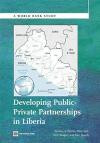 Developing Public Private Partnerships in Liberia (World Bank Studies)