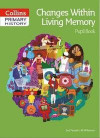 Changes Within Living Memory Pupil Book