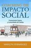 Coaching de Impacto Social: Promoviendo Sujetos y Comunidades de Cambio