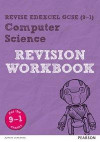 Revise Edexcel GCSE (9-1) Computer Science Revision Workbook: For the 9-1 Exams (REVISE Edexcel GCSE Computer Science)